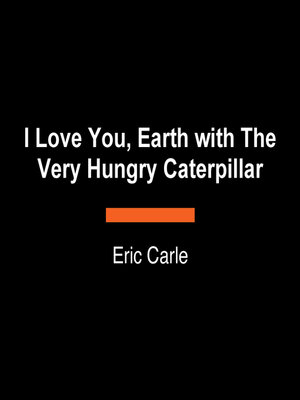cover image of I Love Earth with the Very Hungry Caterpillar